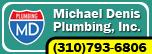 Michael Denis Plumbing - 310-793-6806