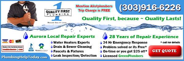 Quality First Plumbing - Aurora - 303-916-6226